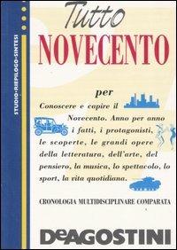 Tutto Novecento - Sergio Chillè, Barbara Minelli - Libro De Agostini 2000, Tutto | Libraccio.it