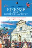 Firenze ai tempi di Lorenzo il Magnifico - Pierangelo Zelasco - Libro De Agostini 2007 | Libraccio.it