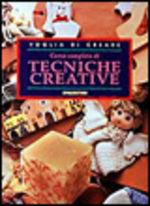 Corso completo di tecniche creative - Jocelyn Kerr Holding - Libro De Agostini 2001, Voglia di creare | Libraccio.it