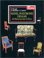 Sedie, poltrone, divani. Dal Rinascimento al déco - Silvia Broggi, Gianna Morandi - Libro De Agostini 2001 | Libraccio.it