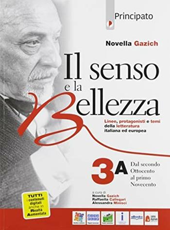 Il senso e la bellezza. Con e-book. Con espansione online. Vol. 3 - Novella Gazich - Libro Principato 2019 | Libraccio.it