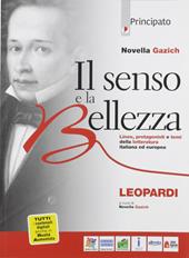 Il senso e la bellezza. Giacomo Leopardi. Con e-book. Con espansione online