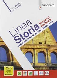 Linea storia. Percorsi di storia facilitata. Per le Scuole superiori. - Pietro Bacchi, Marta Castelli - Libro Principato 2019 | Libraccio.it
