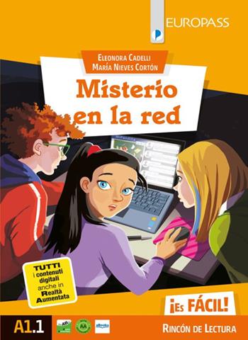 Misterio en la red. Livello A1.1. Con e-book. Con espansione online - Eleonora Cadelli, María Nieves Cortón - Libro Europass 2020 | Libraccio.it