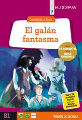 El galán fantasma. Livello B1. Con e-book. Con espansione online