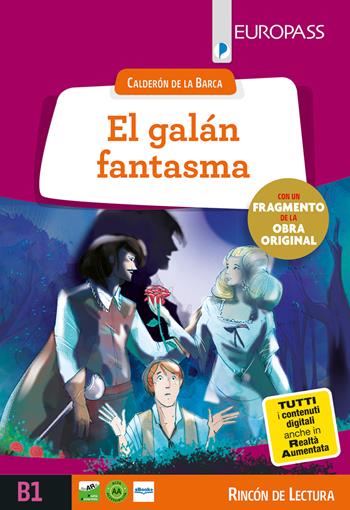 El galán fantasma. Livello B1. Con e-book. Con espansione online - Pedro Calderón de la Barca - Libro Europass 2020 | Libraccio.it