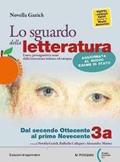 Lo sguardo della letteratura. Ediz. orange. Con e-book. Con espansione online. Vol. 3A-3B