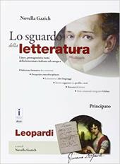 Lo sguardo della letteratura. Giacomo Leopardi. Con e-book. Con espansione online