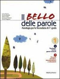 Il bello delle parole. L'italiano L2 per leggere e studiare. Con espansione online - Francesca Gaudenzio - Libro Principato 2007 | Libraccio.it