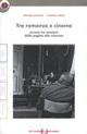 Tra romanzo e cinema. Con quaderno - Patrizia Juvarra, Cristina Oliva - Libro Principato 1999 | Libraccio.it
