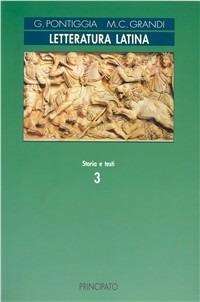 Letteratura latina. Vol. 3: Impero - Giancarlo Pontiggia, Maria Cristina Grandi - Libro Principato 1998 | Libraccio.it