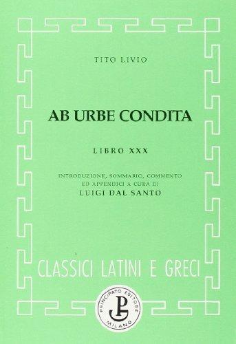 Ab urbe condita. Libro 30º - Tito Livio - Libro Principato 1900 | Libraccio.it