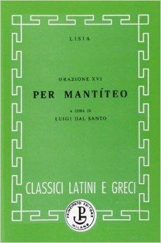 Orazione per Mantiteo - Lisia - Libro Principato 1900 | Libraccio.it