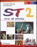 ST 2. Ora di storia. Con quaderno. - Giuliano Alberton, Luisa Benucci - Libro Principato 2005 | Libraccio.it