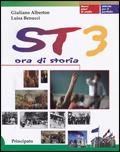 ST 3. Ora di storia. Con quaderno. - Giuliano Alberton, Luisa Benucci - Libro Principato 2005 | Libraccio.it