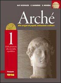 Archè. Con geobasic. Con DVD-ROM. Con espansione online. Vol. 1 - Corrado Barberis, M. Piera Scovazzi, E. Noseda - Libro Principato 2011 | Libraccio.it