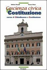 Coscienza civica e Costituzione. Con espansione online - Adriana Pezzoli, Franco Poma - Libro Principato 2009 | Libraccio.it