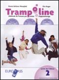 Trampoline. Livre de l'élève et cahier. Per la Scuola media. Con CD-Audio. Vol. 2 - Grazia Bellano Westphal, Eric Roger - Libro Europass 2006 | Libraccio.it