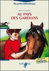 Au pays des gardians. Livello A2. Con espansione online