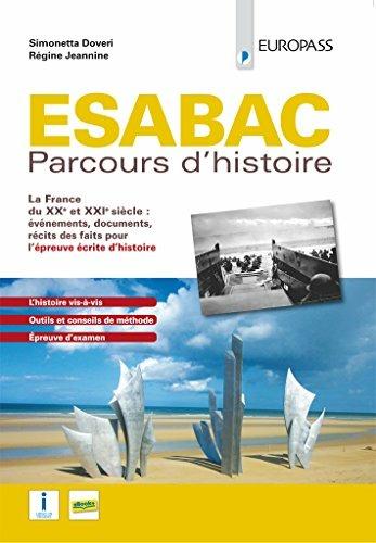 ESABAC. Parcours d'histoire. - Simonetta Doveri, Régine Jeannine - Libro Europass 2018 | Libraccio.it