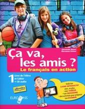 Ça va, les amis? Le français en action. Emile cahier interdisciplinaire-DELF A1 et DELF A2. Per la Scuola media. Con CD Audio. Con e-book. Con espansione online. Vol. 1