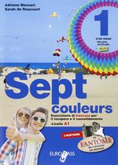 Sept couleurs. Con CD Audio. Con espansione online. Vol. 1