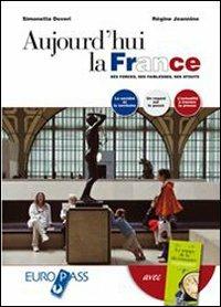 Aujourd'hui la France-Le temps de la décroissance. Con CD Audio. - Simonetta Doveri, Régine Jeannine - Libro Principato 2010 | Libraccio.it