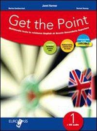 Get the point. Eserciziario. Per il biennio delle Scuole superiori. Con CD Audio. Vol. 1 - Janet Harmer, Dermot Heaney, Marina Gambacciani - Libro Europass 2011 | Libraccio.it