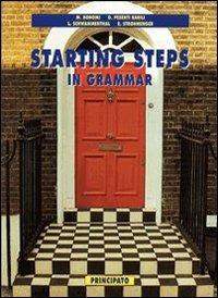 Starting steps in grammar. - Mauretta Bonomi, Giuseppina Pesenti Barili, SCHWAMMENTHAL - STROHMENGER - Libro Principato 1992 | Libraccio.it