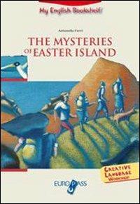 The mysteries of Easter Island. Livello A2-B1. Con espansione online - Antonella Ferri - Libro Principato 2007, My english bookshelf | Libraccio.it