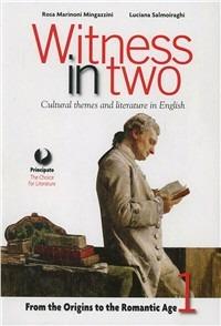 Witness in two. Con Reading tools. LibroLIM. Con e-book. Con espansione online. Vol. 1 - Marinoni, Salmoiraghi - Libro Principato 2013 | Libraccio.it