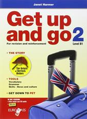 Get up and go. Con CD Audio. Con espansione online. Vol. 2