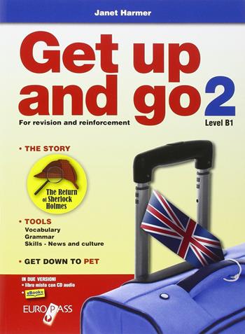 Get up and go. Con CD Audio. Con espansione online. Vol. 2 - Janet Harmer - Libro Europass 2015 | Libraccio.it