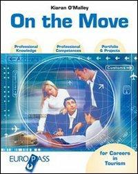 On the move-For your professional portfolio. - Kiaran O'Malley - Libro Principato 2005 | Libraccio.it