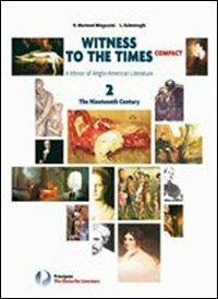 Witness to the times compact. Per le Scuole superiori. Vol. 2 - Rosa Marinoni, Luciana Salmoiraghi - Libro Principato 2009 | Libraccio.it