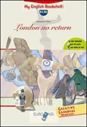 London no return. Livello B1-B2. Con espansione online