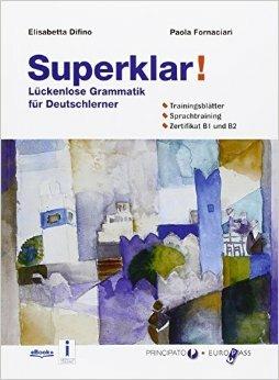 Superklar. ! Con e-book. Con espansione online - Elisabetta Difino, Paola Fornaciari - Libro Principato 2016 | Libraccio.it