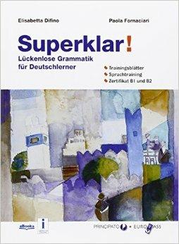 Superklar. ! Con e-book. - Elisabetta Difino, Paola Fornaciari - Libro Principato 2016 | Libraccio.it