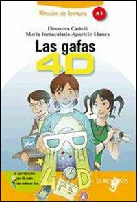 Las gafas 4D. Livello A1. Con espansione online - E. Cadelli - Libro Principato 2011 | Libraccio.it