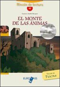 El Monte de las animas. Livello A2. Con espansione online - Gustavo Adolfo Bécquer - Libro Principato 2009 | Libraccio.it