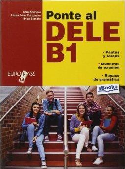 Ponte al Dele. B1. Con e-book. Con espansione online - Sara Amidoni, Lara Perez Fortunske, Erica Bianchi - Libro Europass 2014 | Libraccio.it