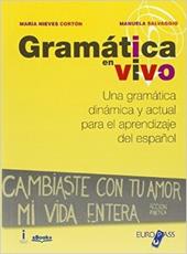 Gramatica en vivo. Con e-book. Con espansione online