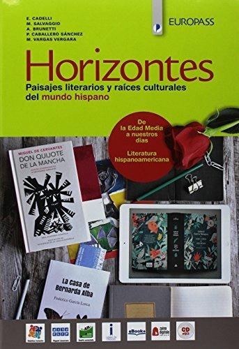 Horizontes. Vol. unico. Con Portfolio de conocimientos y competencias. Con ebook. Con espansione online. Con 2 CD-Audio - E. Cadelli, M. Salvaggio, A. Brunetti - Libro Europass 2018 | Libraccio.it