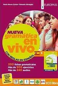 Nueva gramática en vivo. Con reglas en español e Mapas y tablas. Con e-book. Con espansione online - María Nieves Cortón, Manuela Salvaggio - Libro Europass 2020 | Libraccio.it