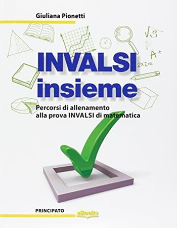 INVALSI insieme. Con espansione online - Giuliana Pionetti - Libro Principato 2015 | Libraccio.it