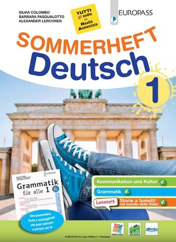 Sommerheft Deutsch Neu. Mit Grammatik. Con e-book. Con espansione online. Vol. 1 - Barbara Pasqualotto, Manuela Zaini, Silvia Colombo - Libro Europass 2022 | Libraccio.it