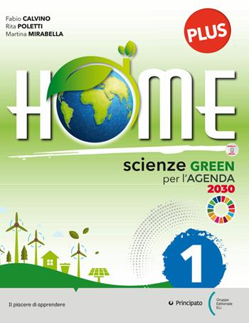 Home plus. Scienze green per l'Agenda 2030. Con Skill book, Raccoglitore con Studiafacile. Per la Scuola media. Vol. A-B-C-D - Fabio Calvino, Rita Poletti, Martina Mirabella - Libro Principato 2022 | Libraccio.it