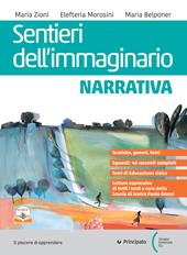 Sentieri dell'immaginario. Narrativa. Con Comunicare oggi. Con e-book. Con espansione online