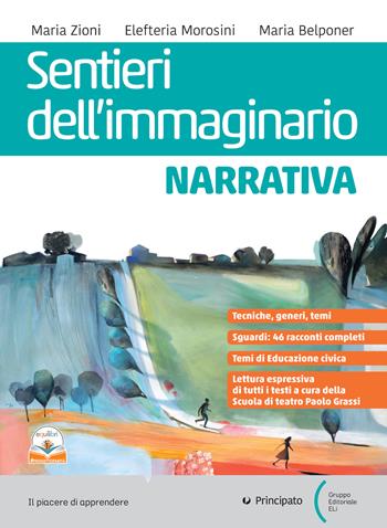 Sentieri dell'immaginario. Epica e mito. - Maria Zioni, Elefteria Morosini, Maria Belponer - Libro Principato 2023 | Libraccio.it