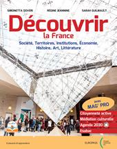 Decouvrir la France. Con e-book. Con espansione online